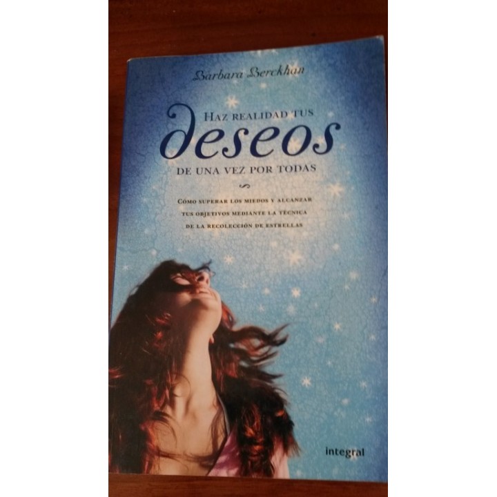 Haz realidad tus deseos de una vez por todas.